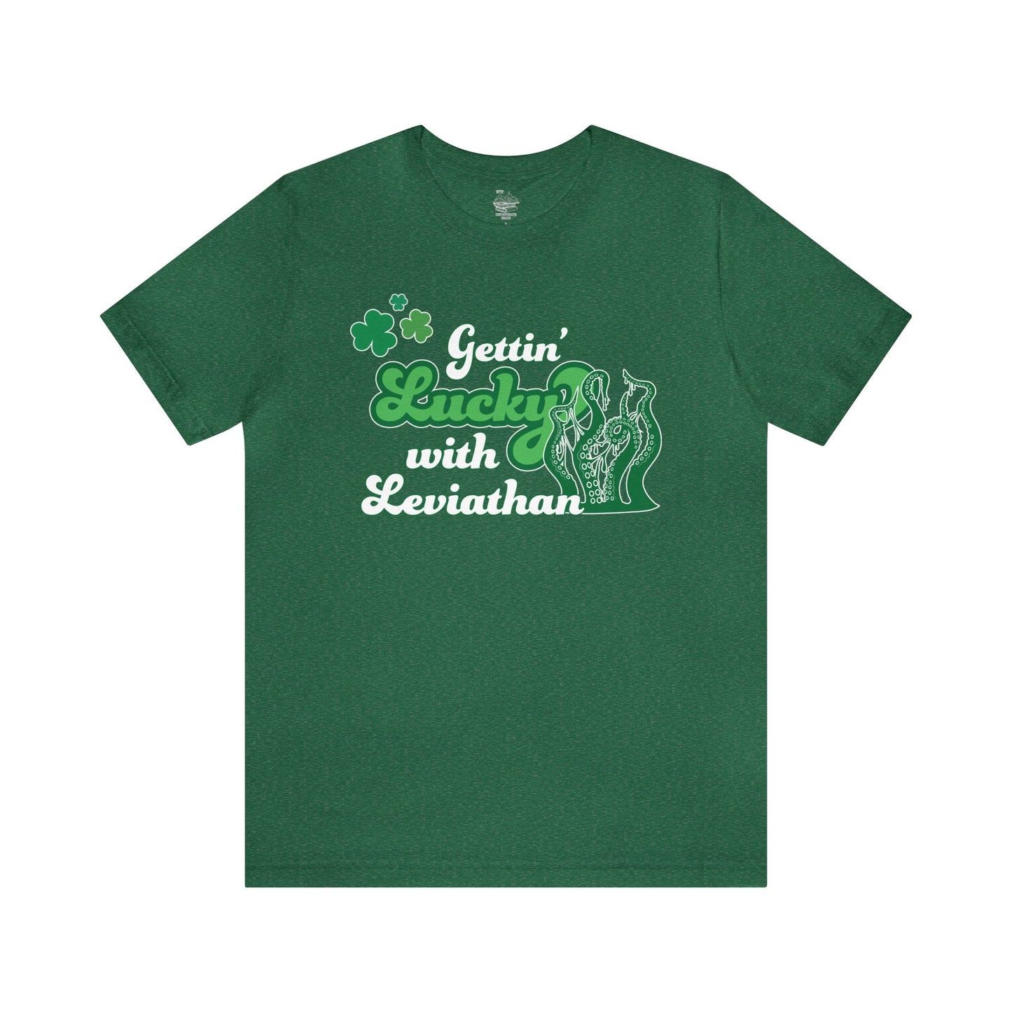 Gettin Lucky with Leviathan Tee