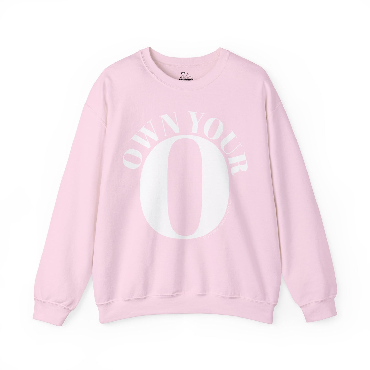 Own Your O Crewneck Sweatshirt
