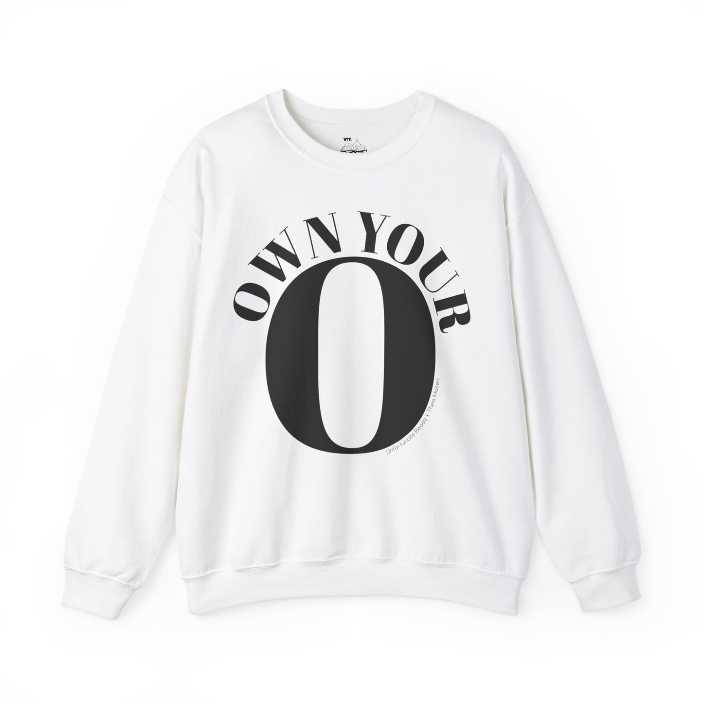 Own Your O Crewneck Sweatshirt
