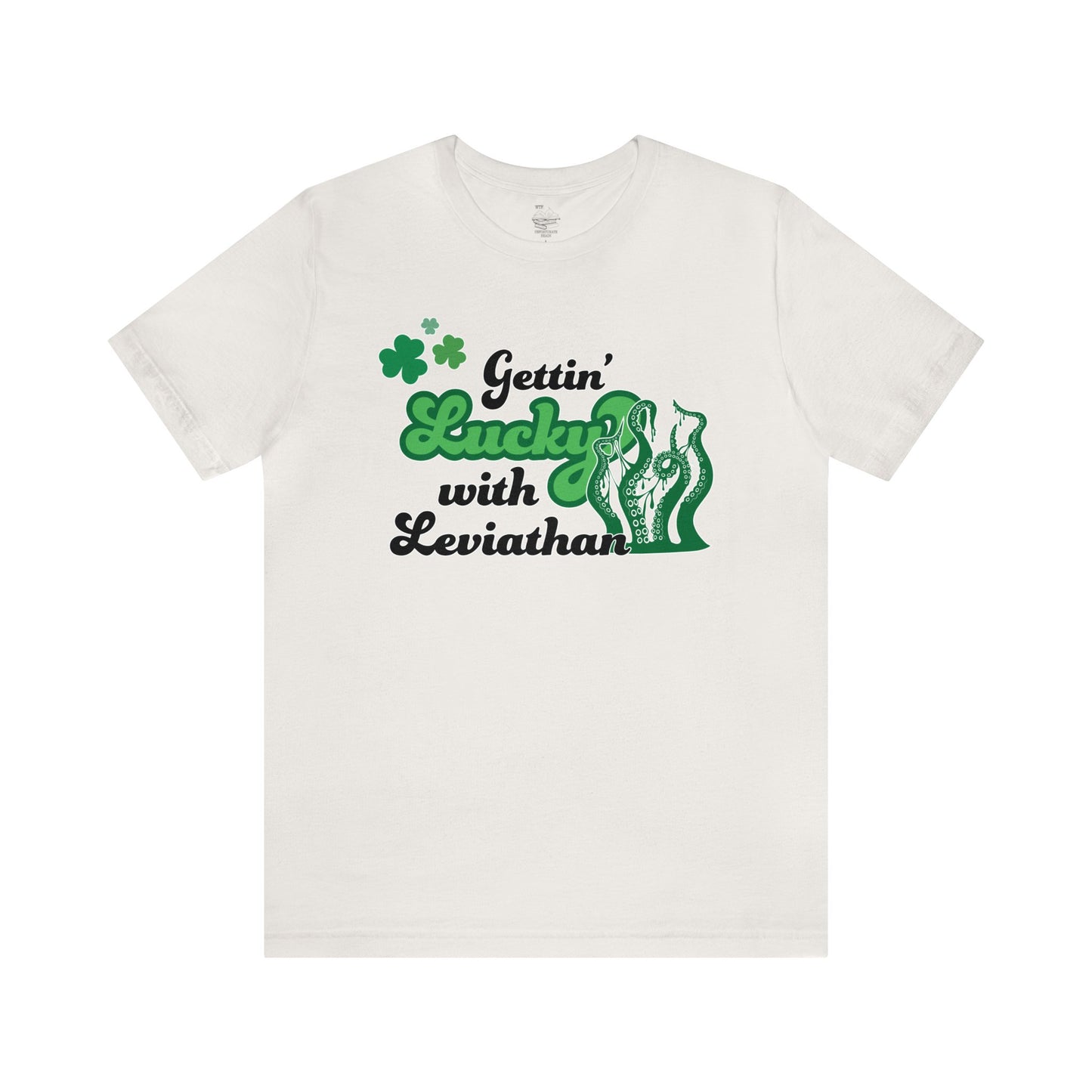 Gettin Lucky with Leviathan Tee
