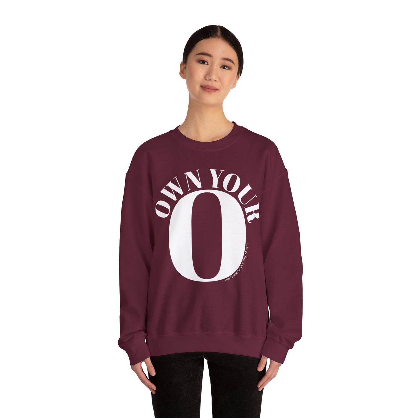 Own Your O Crewneck Sweatshirt