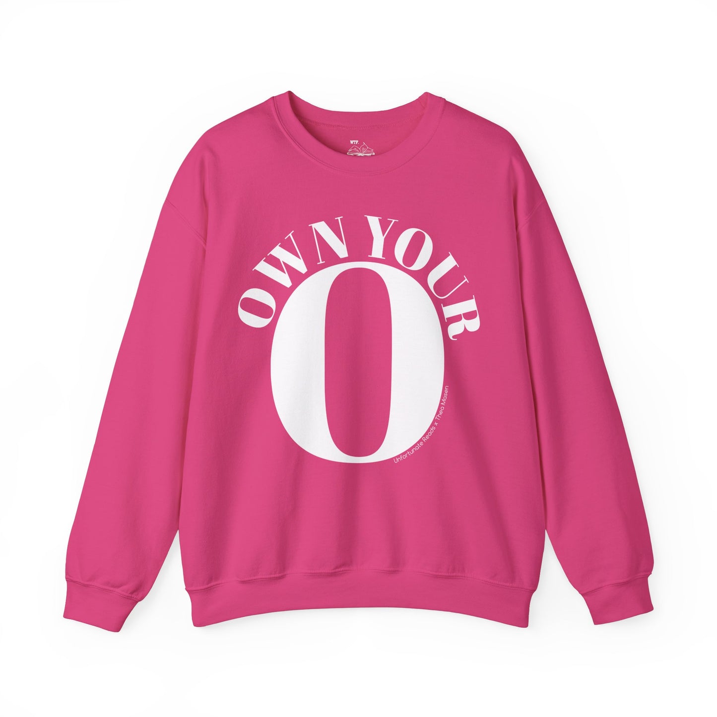 Own Your O Crewneck Sweatshirt