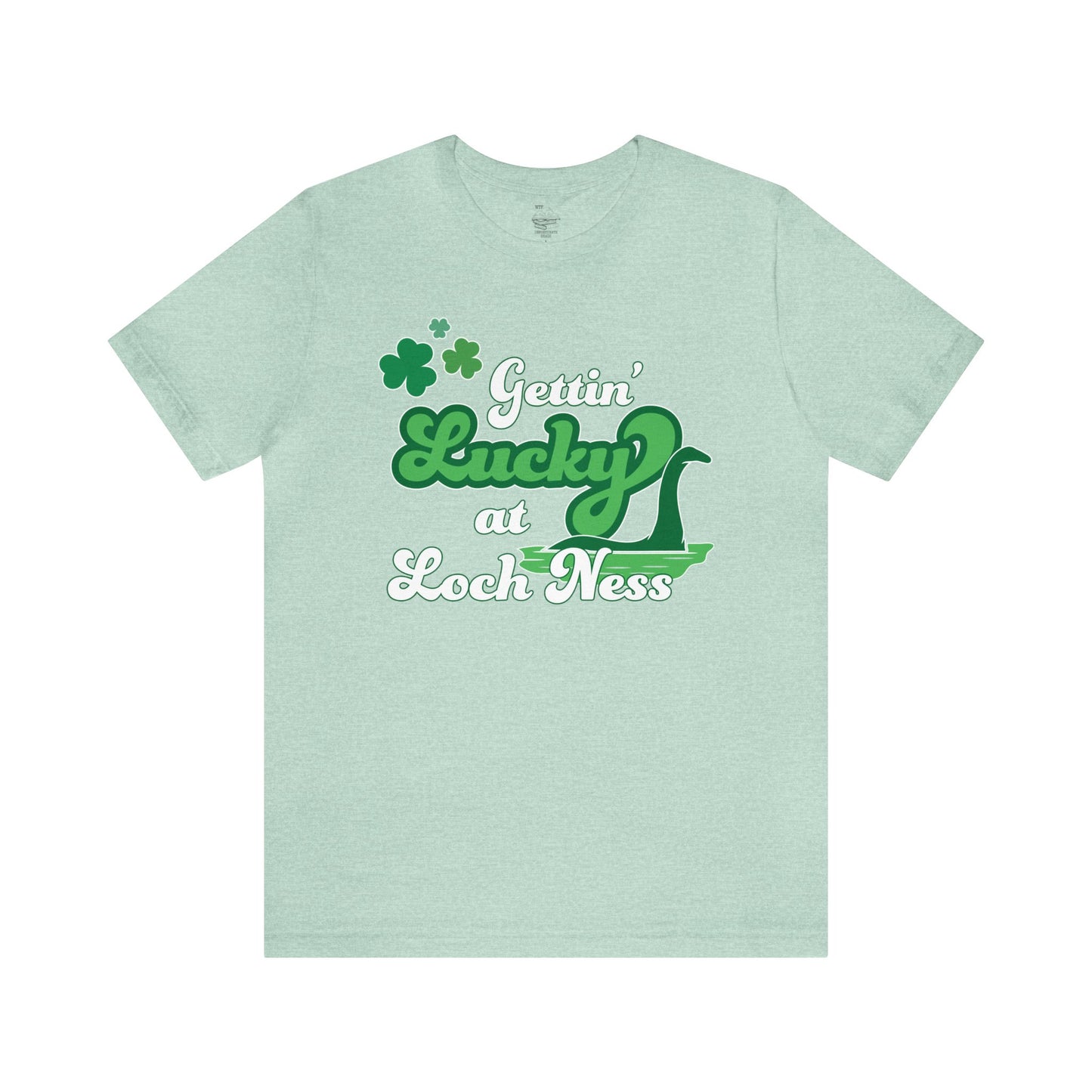 Gettin Lucky at Loch Ness Tee