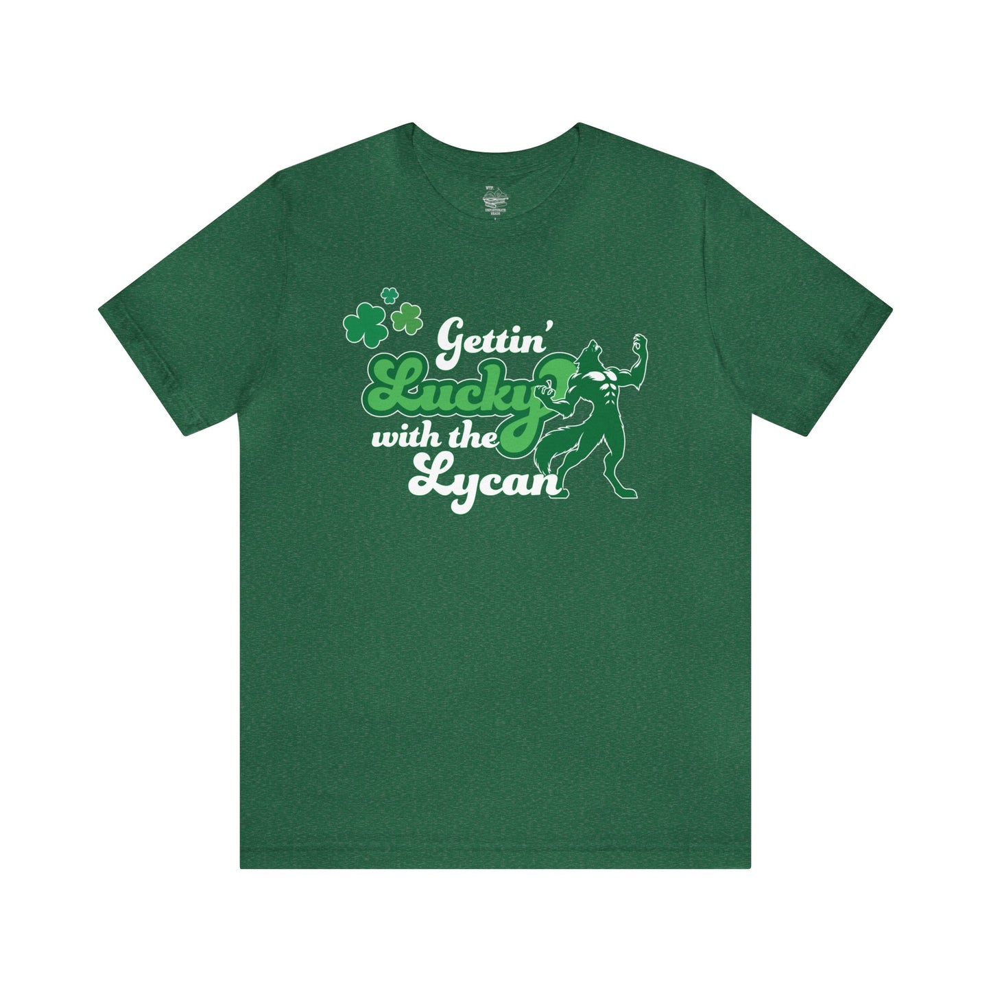 Gettin Lucky with the Lycan Tee