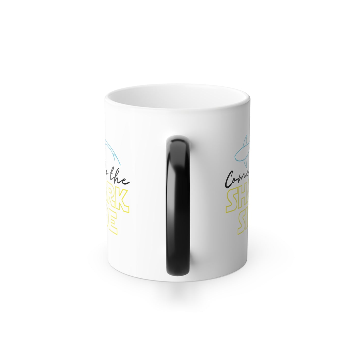 Come to the Shark Side Color Changing Mug - 11oz
