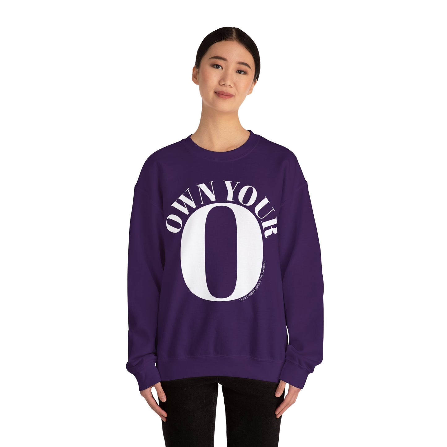 Own Your O Crewneck Sweatshirt