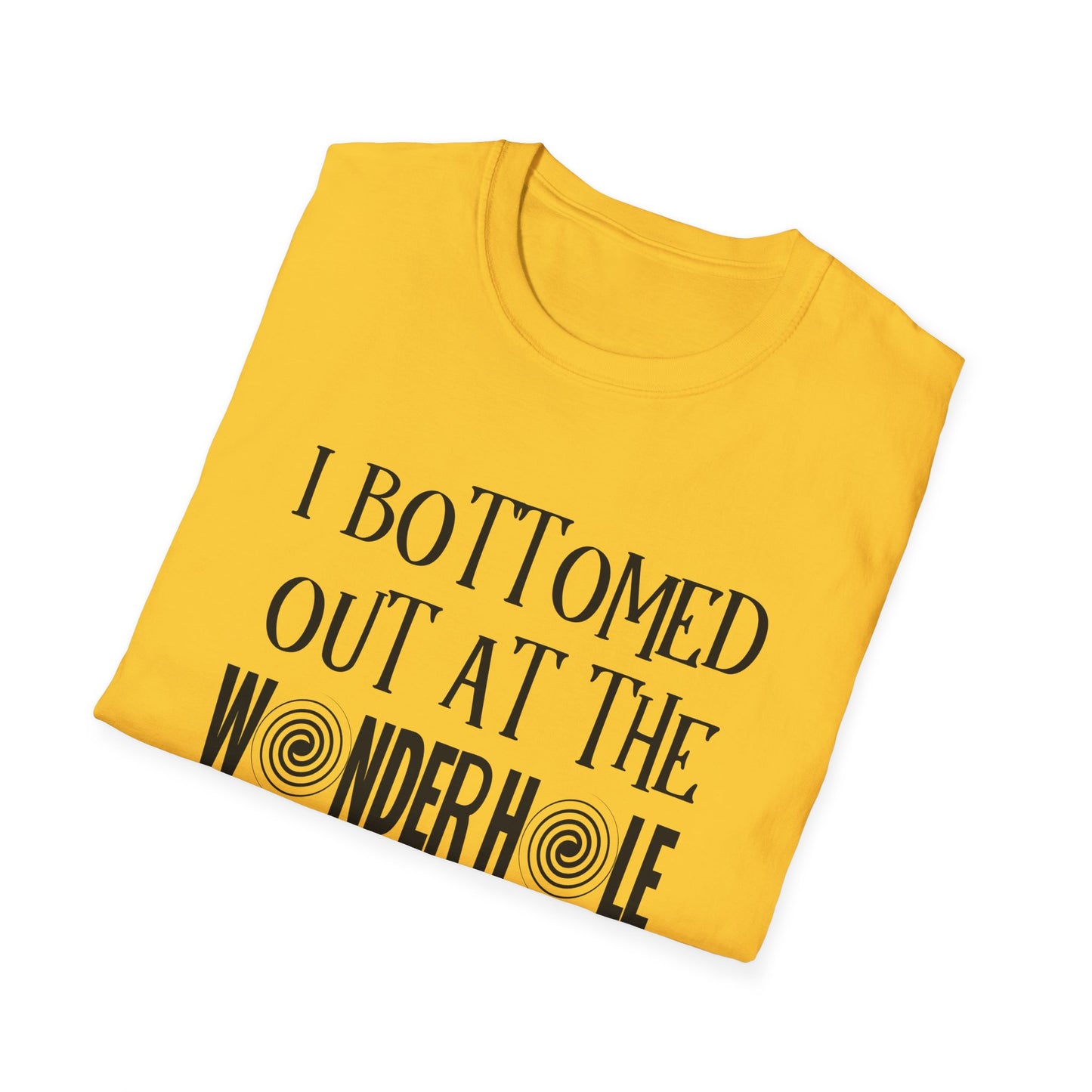 I Bottomed Out at The Wonder Hole Tee