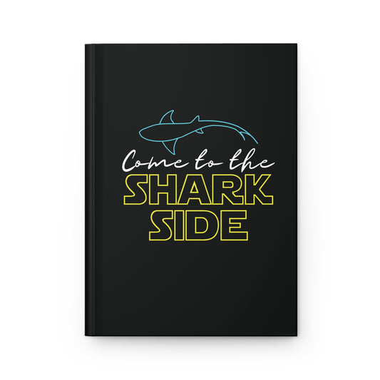 Come to the Shark Side Hardcover Journal