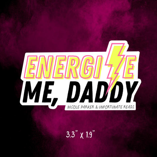 Energize Me Daddy Sticker