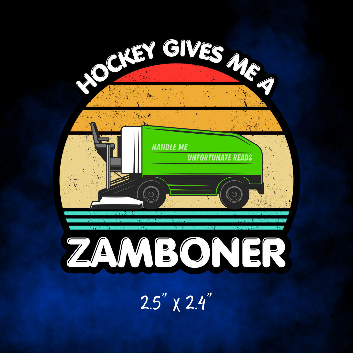 Hockey Gives Me a Zamboner Sticker