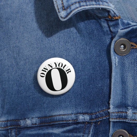 Own Your O Pin Buttons