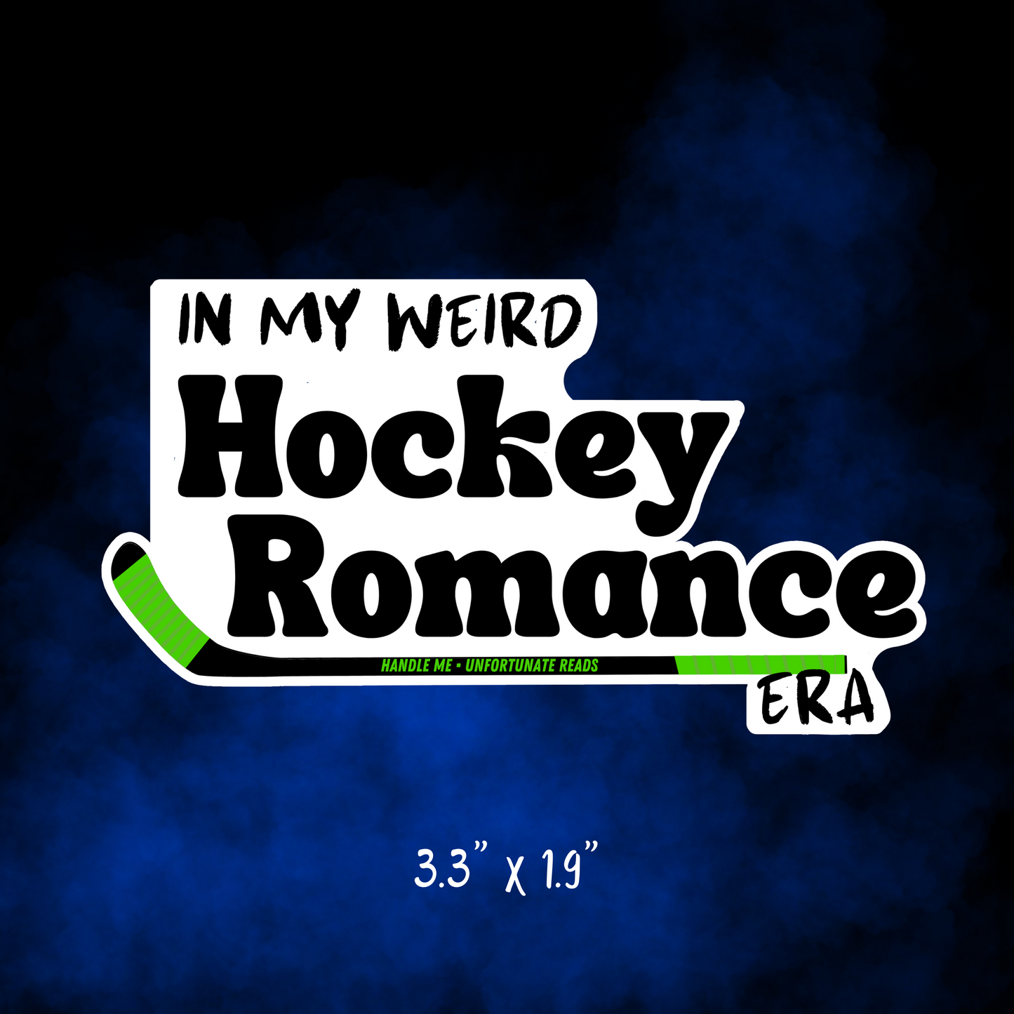 In My Weird Hockey Romance Era Sticker